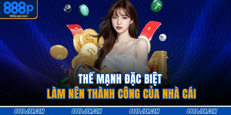 Home 19 Thế mạnh đặc biệt làm nên thành công của nhà cái